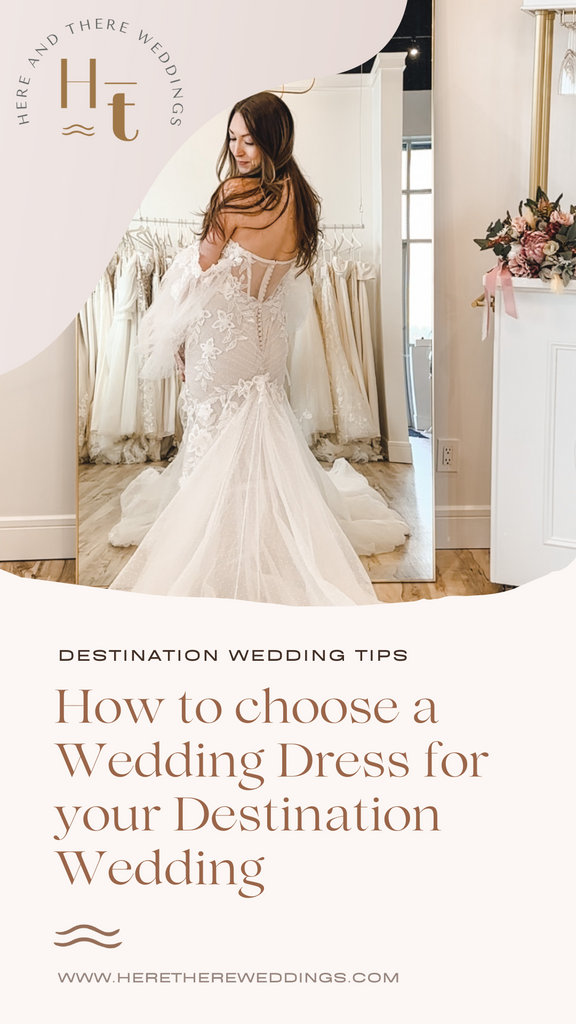 5 Tips on Choosing a Wedding Dress for your Destination Wedding