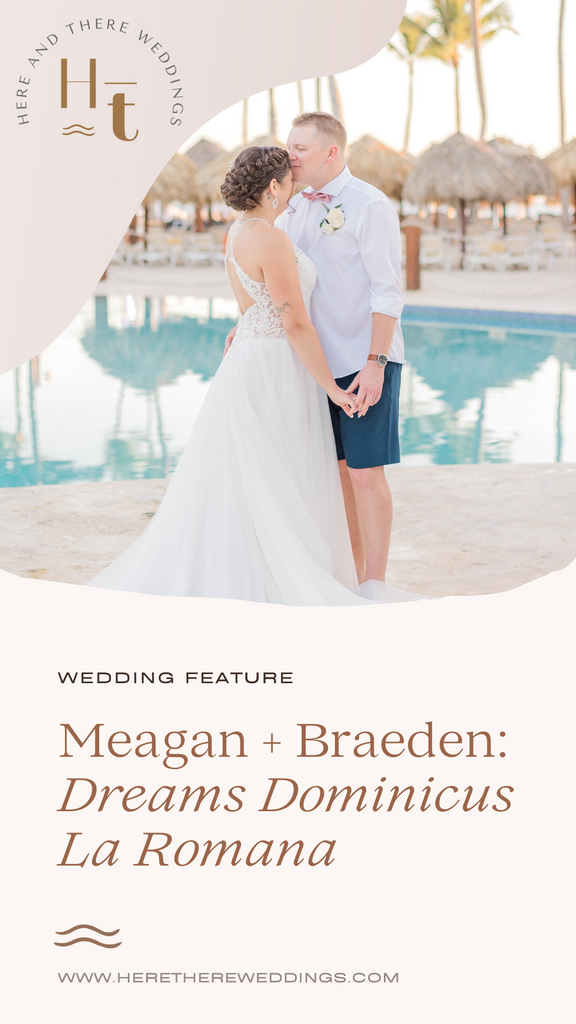 Wedding Feature: Meagan & Braeden, Dominican Republic Destination Wedding