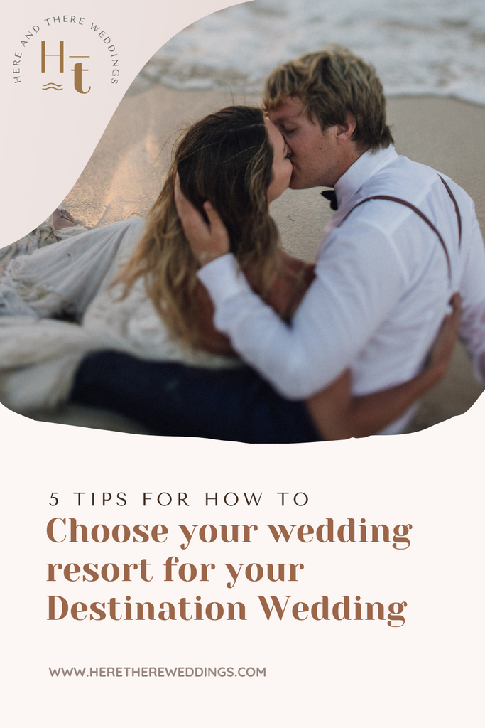5 Tips On How To Choose Your Wedding Resort